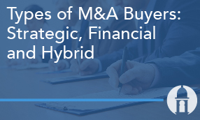 Types of M&A Buyers: Strategic, Financial and Hybrid