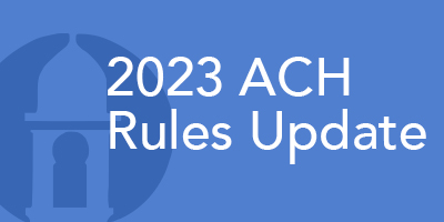 2023 Epcor ACH Rules Updates 
