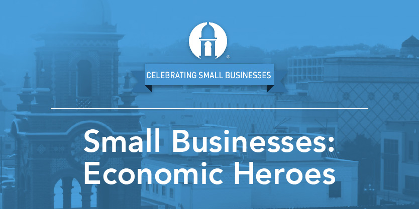 Small Businesses: Economic Heroes