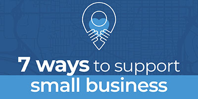 7 Creative Ways to Support Local Small Businesses
