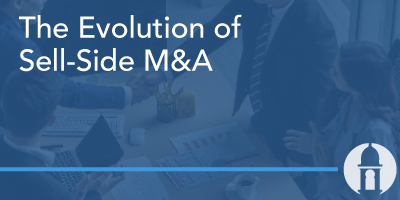 The Evolution of Sell-Side M&A