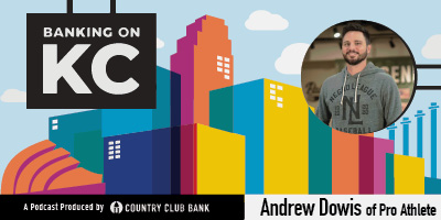banking-on-kc-andrew-dowis-of-pro-athlete
