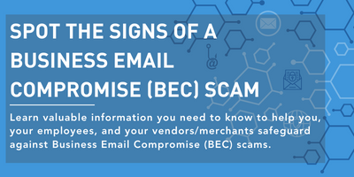 Be Alert - Spot The Signs of a Business Email Compromise Scam