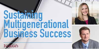 Ingram's Article Sustaining Multigenerational Business Success thumbnail image