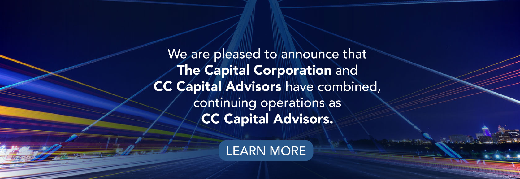 The Capital Corporation and CC Capital Advisors have combined