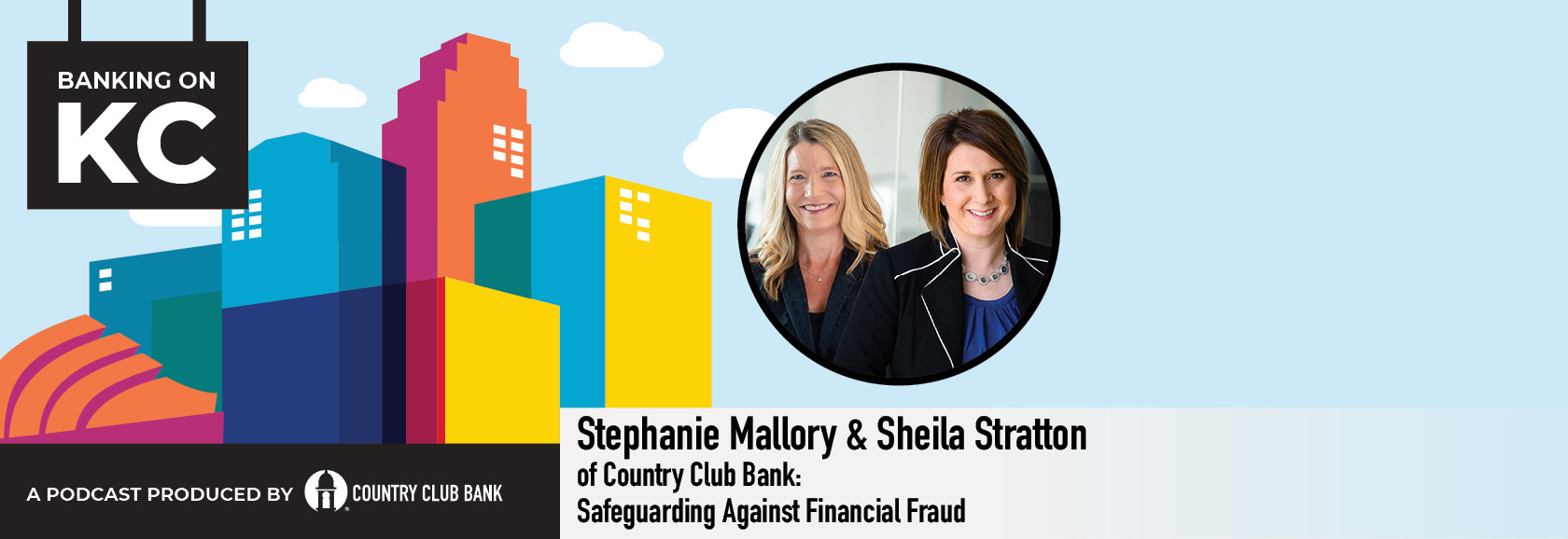 Banking on KC – Stephanie Mallory and Sheila Stratton